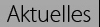 Aktuelles